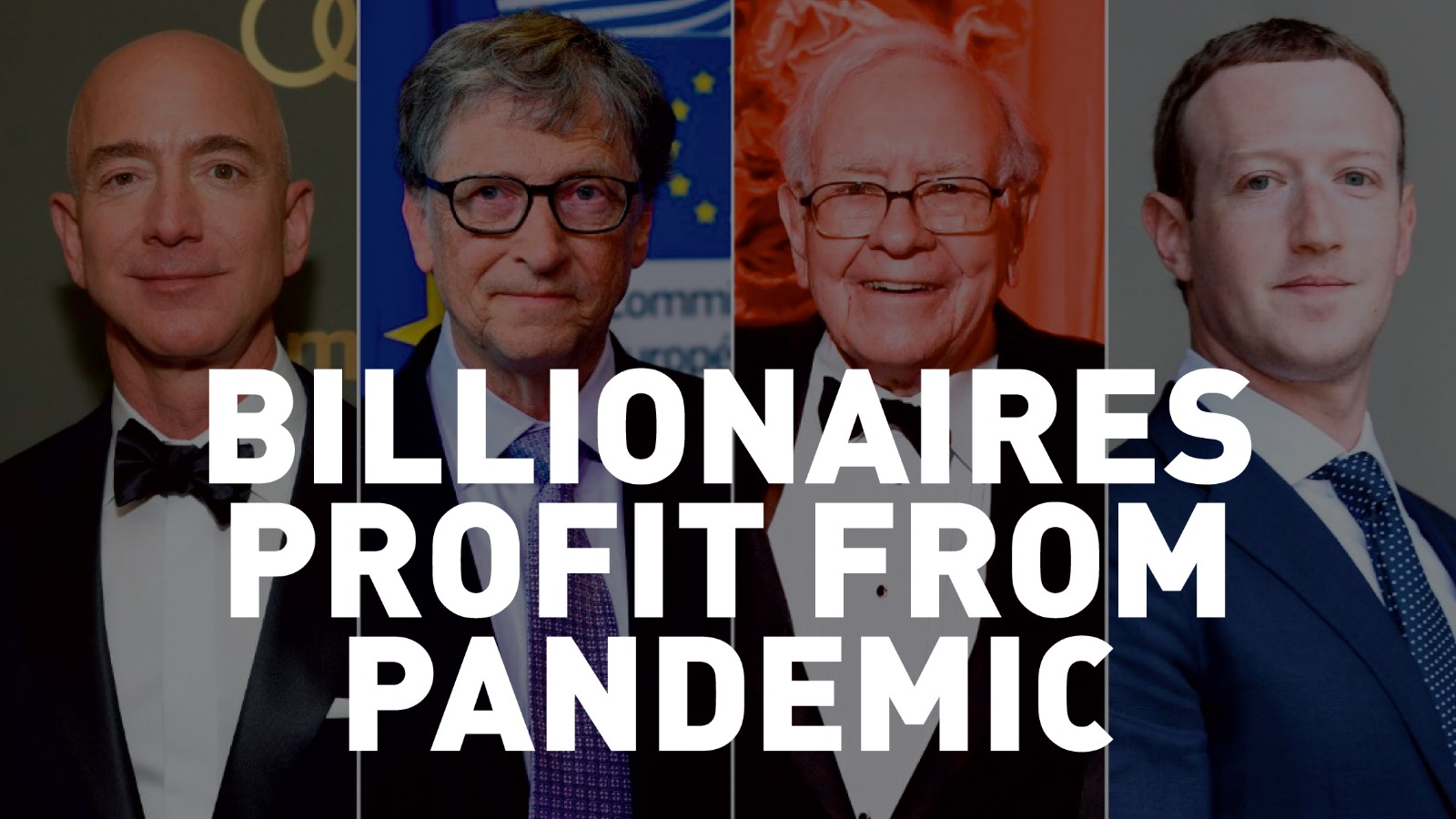 Billionaires Profit From A Pandemic!