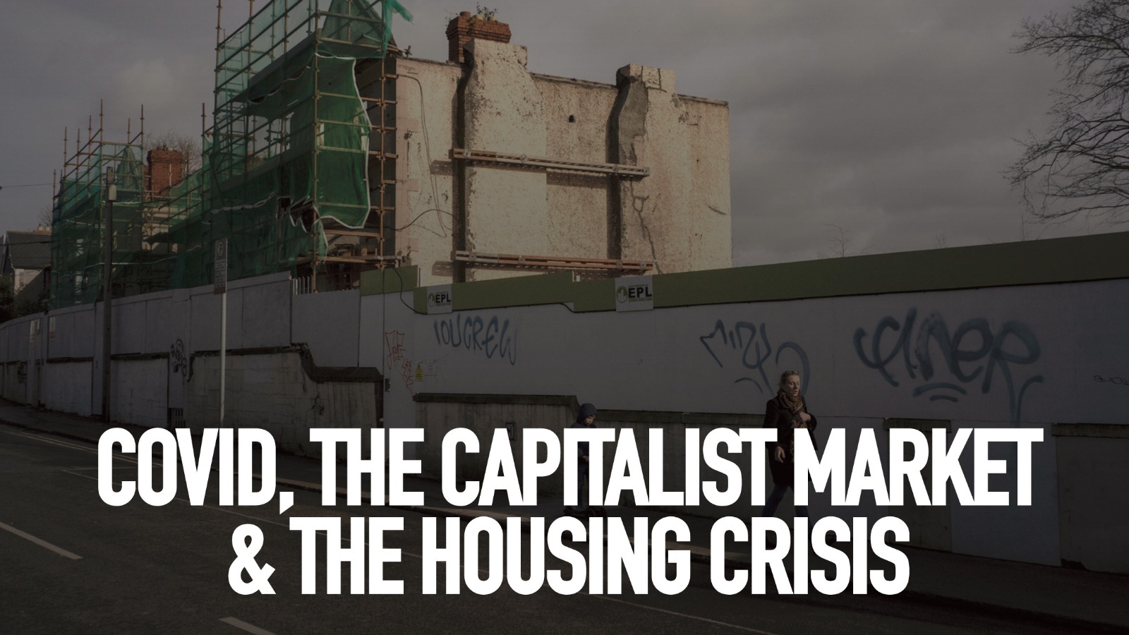 Covid, the capitalist market and the housing crisis