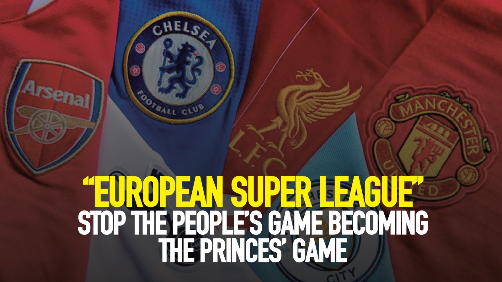 European Super League Stop The People S Game Becoming The Princes Game